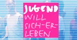 Aktion "jugend will sich-er-leben"